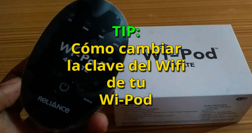 como cambiar la clave del wifi al wipod