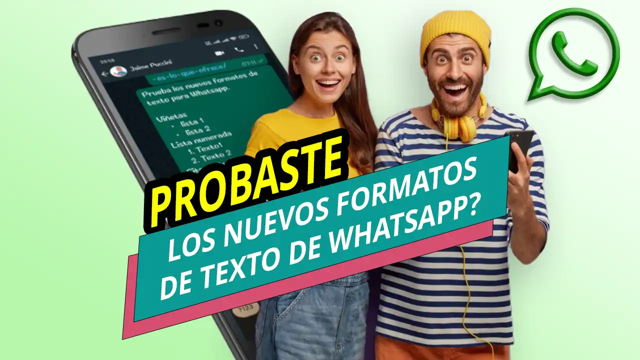 ITSCA - Nuevos formatos de texto de Whatsapp